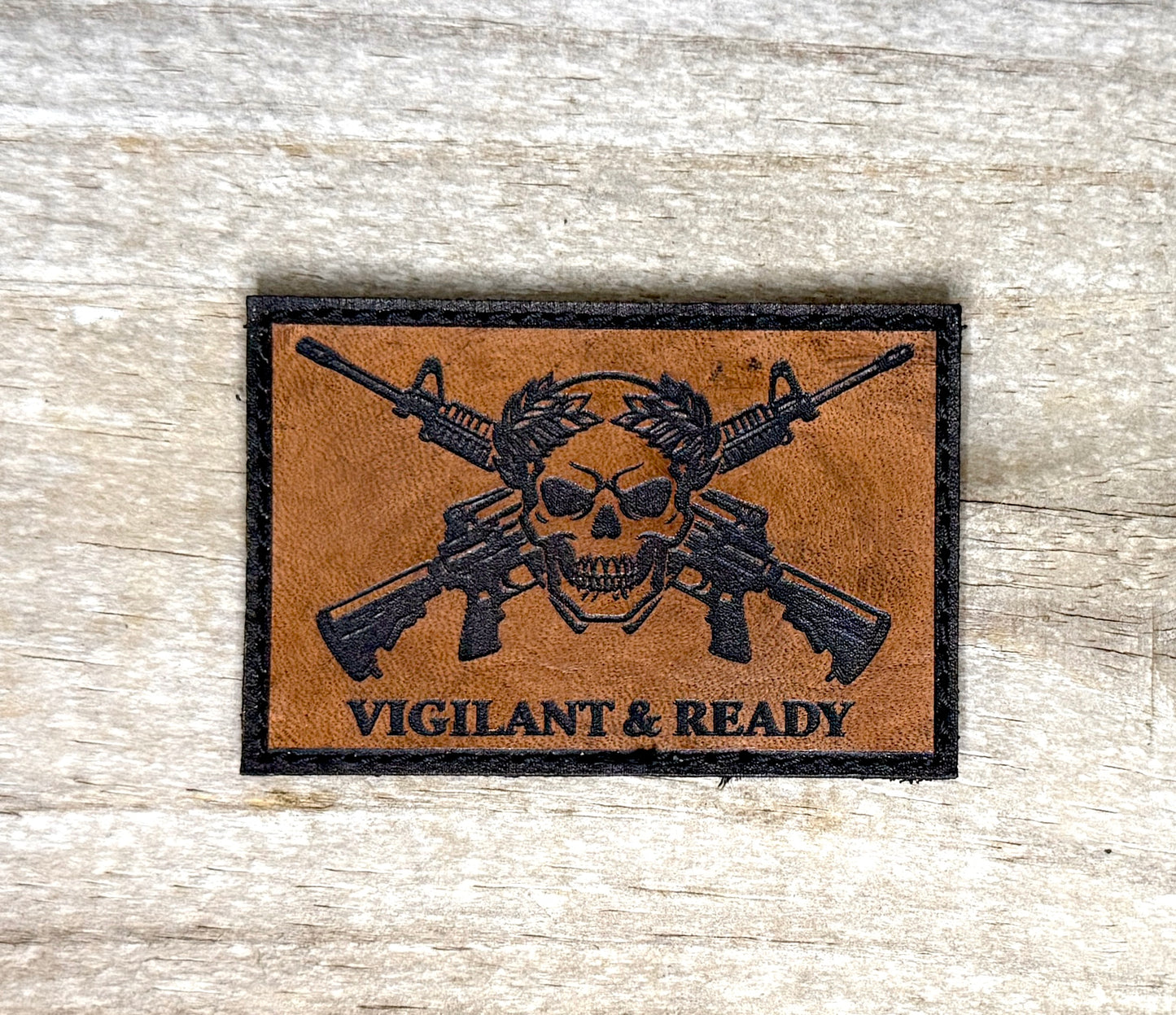 Patch- Vigilant and ready leather morale patch